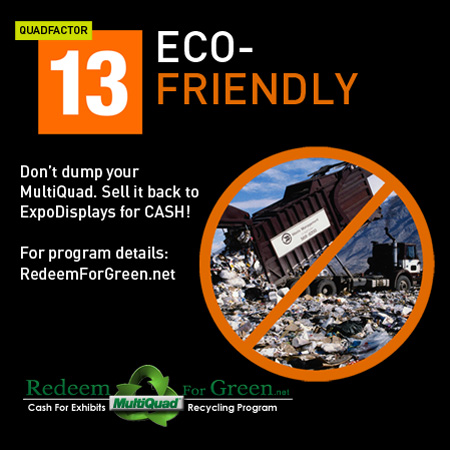 EcoFriendly MultiQuad can be recycled for CASH